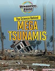 The Science Behind Mega Tsunamis (ISBN: 9781915153203)