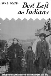 Best Left As Indians (ISBN: 9780773511002)