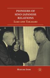 Pioneers of Sino-Japanese Relations (ISBN: 9781349439553)
