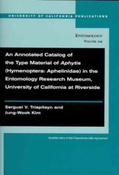 Catalog adnotat al materialului tip al genului Aphytis (Hymenoptera: Aphelinidae) din Muzeul de Cercetare în Entomologie, Universi (ISBN: 9780520098671)