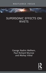 Supersonic Effects on Rivets (ISBN: 9781032851693)
