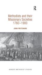 Methodists and their Missionary Societies 1760-1900 (ISBN: 9781138247505)