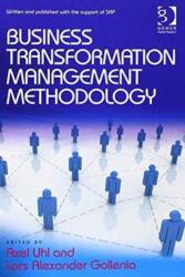 Business Transformation Management Methodology and Business Transformation Essentials: 2-Volume Set (ISBN: 9781472430311)
