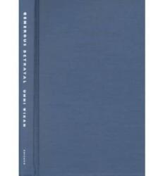 Generous Betrayal (ISBN: 9780226896847)