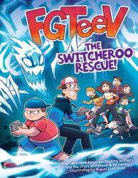 FGTeeV: The Switcheroo Rescue! (ISBN: 9780063093010)