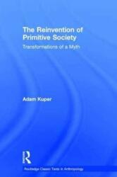 The Reinvention of Primitive Society (ISBN: 9781138282643)