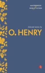 Selected Stories by O. Henry (ISBN: 9788129131355)