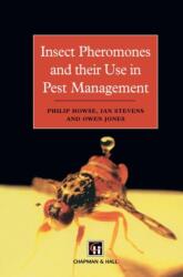 Insect Pheromones and their Use in Pest Management (ISBN: 9780412444104)