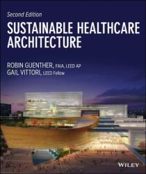 Sustainable Healthcare Architecture (ISBN: 9781118086827)