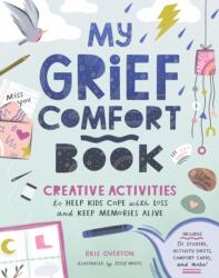 My Grief Comfort Book (ISBN: 9781635868227)