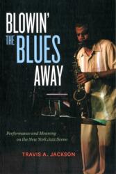 Alungând blues-ul (ISBN: 9780520270459)