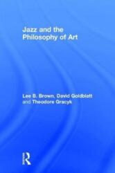 Jazz and the Philosophy of Art (ISBN: 9781138241350)