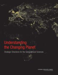 Understanding the Changing Planet (ISBN: 9780309150750)