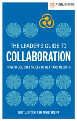 The Leader's Guide to Collaboration (ISBN: 9781292469171)