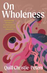 On Wholeness (ISBN: 9781487013257)