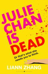 Julie Chan is Dead (ISBN: 9781526681843)