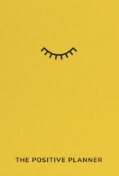 The Positive Planner (ISBN: 9780857509864)