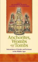 Anchorites, Wombs and Tombs (ISBN: 9780708322000)