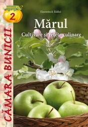 Mărul. Cultivare şi reţete culinare (ISBN: 9786068527390)