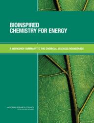 Bioinspired Chemistry for Energy (ISBN: 9780309114875)