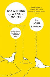 Skywriting by Word of Mouth - John Lennon, Yoko Ono (ISBN: 9780060914448)