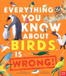 Everything You Know About Birds is Wrong! (ISBN: 9781839949463)