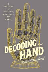 Decoding the Hand (ISBN: 9780226831152)