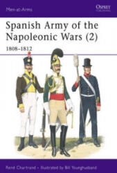 Spanish Army of the Napoleonic Wars - René Chartrand (ISBN: 9781855327658)