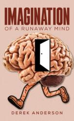 Imagination of a Runaway Mind (ISBN: 9781037117657)