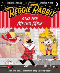 Reggie Rabbit and the Metro Mice (ISBN: 9780192788375)