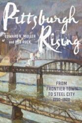 Pittsburgh Rising (ISBN: 9780822967323)