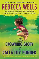 The Crowning Glory of Calla Lily Ponder (ISBN: 9780060930622)