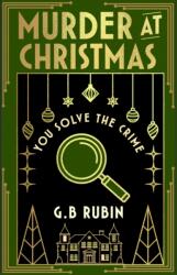Murder at Christmas: You Solve the Crime (ISBN: 9781398543485)