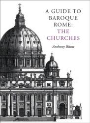 A Guide to Baroque Rome: The Churches (ISBN: 9781873429181)