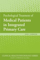 Psychological Treatment of Medical Patients in Integrated Primary Care (ISBN: 9781433828027)