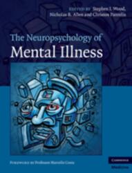 The Neuropsychology of Mental Illness (ISBN: 9780521862899)