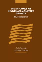 The Dynamics of Keynesian Monetary Growth (ISBN: 9780521643511)