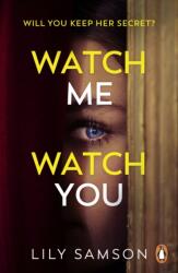 Watch Me Watch You (ISBN: 9781804945186)