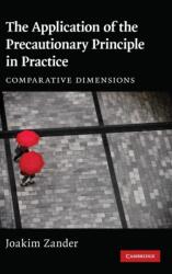 The Application of the Precautionary Principle in Practice (ISBN: 9780521768535)