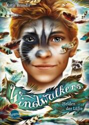 Windwalkers. Helden der Lüfte (ISBN: 9783401607962)
