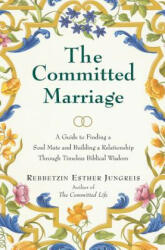 Committed Marriage - Esther Jungreis (ISBN: 9780060937836)