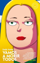 Vamos a morir todos - Emily Austin (ISBN: 9788419654281)