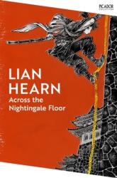 Across the Nightingale Floor - Lian Hearn (ISBN: 9781035060283)