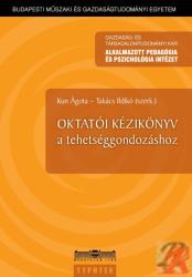 OKTATÓI KÉZIKÖNYV A TEHETSÉGGONDOZÁSHOZ (ISBN: 9789632794037)