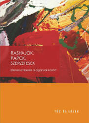 Rashajok, papok, szerzetesek - Istenes emberek a cigányok között (2014)