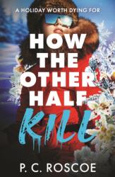 How the Other Half Kill (ISBN: 9781444934588)