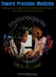 Toward Precision Medicine (ISBN: 9780309222228)