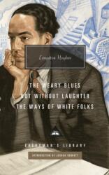 Not Without Laughter, The Ways of White Folks, The Weary Blues - Langston Hughes (ISBN: 9781841594262)