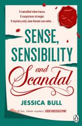Sense, Sensibility and Scandal (ISBN: 9781405956703)