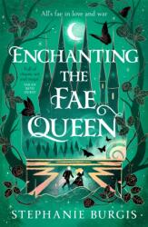 Enchanting the Fae Queen (ISBN: 9781035063048)